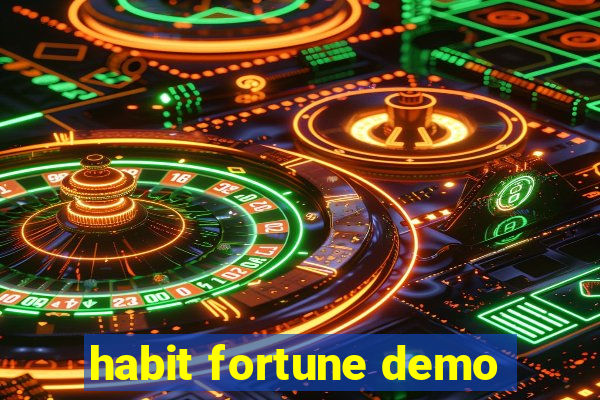 habit fortune demo